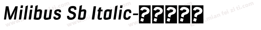 Milibus Sb Italic字体转换